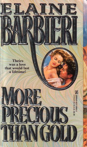 More Precious Than Gold (Mass Market Paperback)