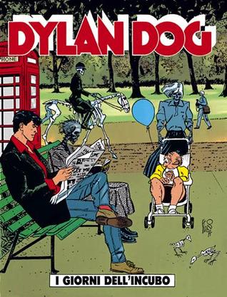 Dylan Dog n. 95: I giorni dell’incubo (Paperback)
