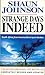 Strange Days Indeed