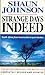 Strange Days Indeed by Shaun Johnson
