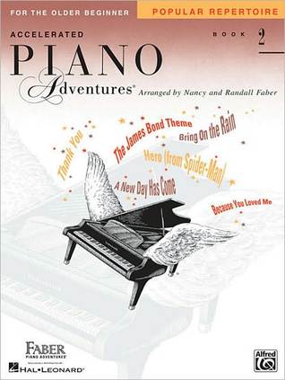 Accelerated Piano Adventures - Popular Repertoire Book 2 | Piano Sheet Music Songbook for Older Beginner Students, Level 2 Method Supplement with Popular Songs | Nancy Faber and Randall Faber (Paperback)