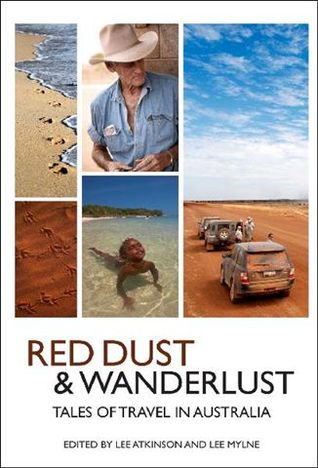 Red Dust & Wanderlust: Tales of Travel in Australia