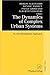 The Dynamics of Complex Urb...