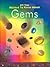 Gems (All You Wanted to Know About)