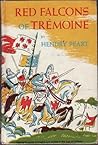 Red Falcons of Tremoine by Hendry Peart Red Falcons of Tremoine by Hendry Peart