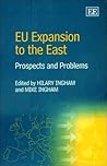 EU Expansion to the East: Prospects and Problems EU Expansion to the East: Prospects and Problems