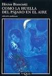 Como la huella del pájaro en el aire (Paperback)