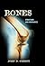 Bones: Structure and Mechanics