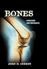 Bones: Structure and Mechanics