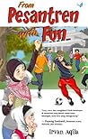From Pesantren With Fun by Irfan Aqila