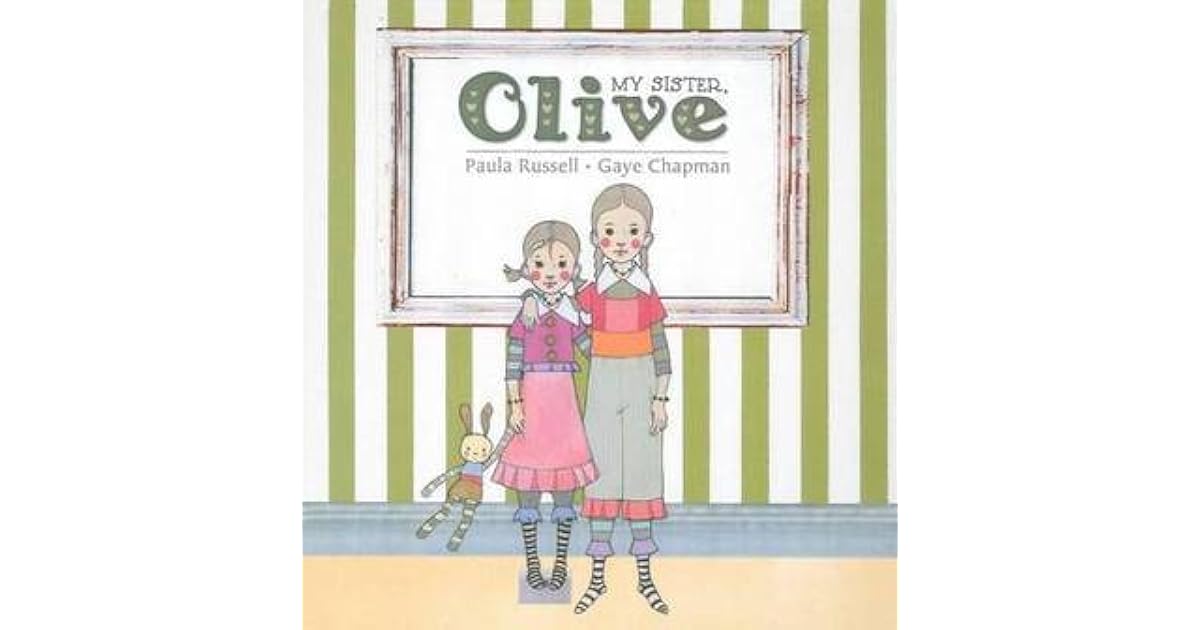 My Sister, Olive by Paula Russell