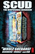 Scud: The Disposable Assassin - The Whole Shebang!