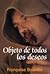 Objeto de todos los deseos (Spanish Edition)