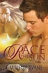 Race the Sun by Gabrielle Evans