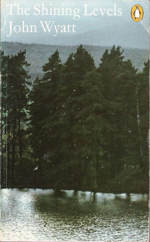 Shining Levels: The Story of a Man Who Went Back to Nature