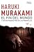 El fin del mundo y un despiadado país de las maravillas by Haruki Murakami