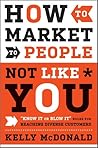 How to Market to People Not Like You by Kelly McDonald