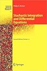 Stochastic Integration and Differential Equations by Philip E. Protter