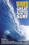 Waves: Great Stories From The Surf