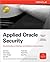 Applied Oracle Security : Developing Secure Database and Middleware Environments (Oracle Press)