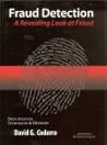 Fraud Detection: A Revealing Look at Fraud