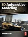 3D Automotive Modeling: An Insider's Guide to 3D Car Modeling and Design for Games and Film