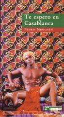 Portada de Te espero en Casablanca, de Pedro Menchén