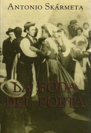 Portada de La boda del poeta, de Antonio Skármeta