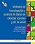 Métodos de investigación y análisis de datos en ciencias sociales y de la salud