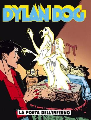 Dylan Dog n. 101:  La porta dell’inferno (Paperback)
