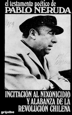 Incitación al nixonicidio y alabanza de la revolución chilena