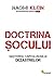 Doctrina şocului. Naşterea capitalismului dezastrelor