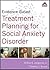 Evidence-Based Treatment Planning for Social Anxiety Disorder