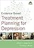 Evidence-Based Psychotherapy Treatment Planning for Depression DVD and Workbook Set