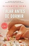 Falar Antes de Dormir by Elizabeth Berg Falar Antes de Dormir by Elizabeth Berg