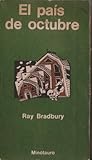El país de octubre by Ray Bradbury