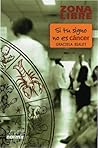 Si tu signo no es cáncer by Graciela Bialet