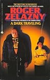 A Dark Traveling by Roger Zelazny