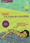 Koni: The Story o...
