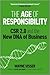 The Age of Responsibility: Csr 2.0 and the New DNA of Business