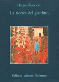 La ricerca del giardino (Paperback)