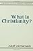 What is Christianity?