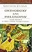 Orthodoxy and Philosophy: Lectures Delivered at St. Tikhon's Orthdox Theological Seminary