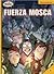Fuerza Mosca by Alberto Moreno