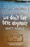 We Don't Live Here Anymore