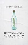 Tertangkapnya Sa-ekor Toyo: Surat dari Teoh Beng Hock Tertangkapnya Sa-ekor Toyo: Surat dari Teoh Beng Hock