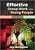 Effective Group Work with Y...