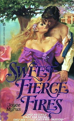 Sweet Fierce Fires (Paperback)