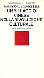 Un villaggio cinese nella rivoluzione culturale: Nuovo rapporto da Liu Ling Un villaggio cinese nella rivoluzione culturale: Nuovo rapporto da Liu Ling