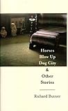 Horses Blow Up Dog City & Other Stories